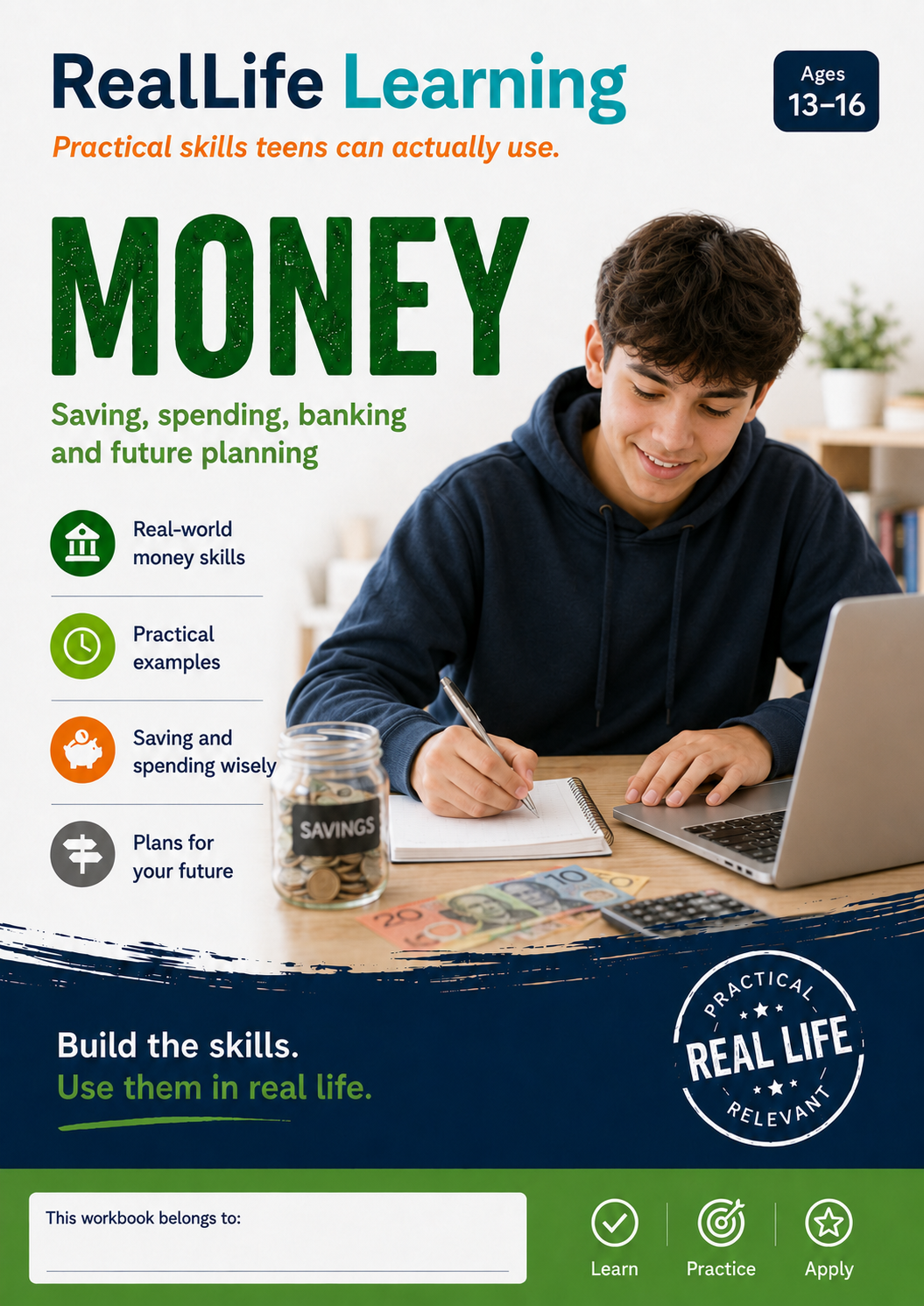 RealLife Money workbook, coming soon: saving, spending, banking and future planning